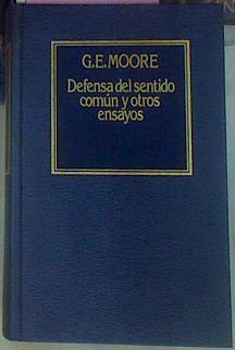 Defensa Del Sentido Común Y Otros Ensayos | 52661 | Moore George Edward