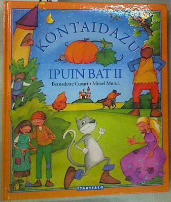 Kontaidazu ipuin bat II | 157746 | Murua Mitxel, Cuxart Bernadette/Perrault