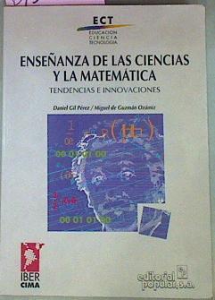 Enseñanza De Las Ciencias Y La Matemática .Tendencias E Innovaciones | 55906 | Daniel Gil Pérez/Miguel Guzmán Ozámiz