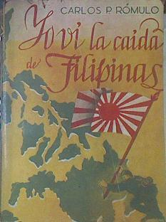 Yo VI La Caida De Filipinas | 53342 | Rómulo, Carlos P