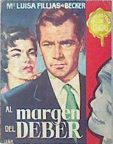 Al margen del deber | 137906 | Mª Luisa Fillias de Becker