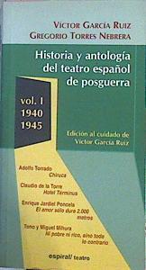 Historia Y Antología Del Teatro Español De Posguerra Vol I 1940 1945 | 48502 | Garcia Ruiz Víctor (Ed Lit)