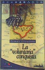 La voluntaria conquista: 800 aniversario del sitio de Gasteiz | 161582 | Urzainqui Mina, Tomás