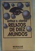 Relatos de diez mundos | 164345 | Clarke, Arthur Charles