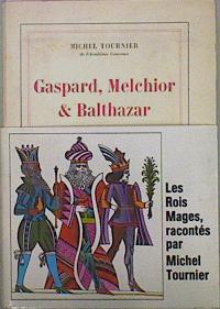 Gaspard, Melchior & Balthazar | 63671 | Tournier Michel