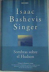 Sombras sobre el Hudson | 161903 | Singer, Isaac Bashevis