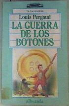 La Guerra de los Botones | 160313 | Pergaud, Louis