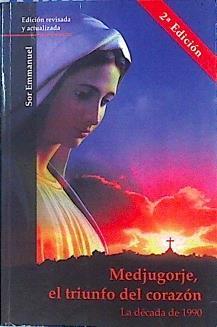 Medjugorje, el triunfo del corazón : la década de 1990 | 142379 | Maillard, Emmanuel (1947- )