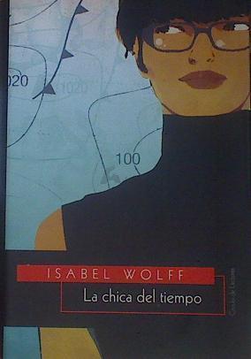 La Chica Del Tiempo | 34816 | Wolff, Isabel