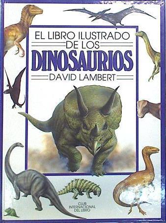 Libro ilustrado de los dinosaurios | 140210 | Lambert, David