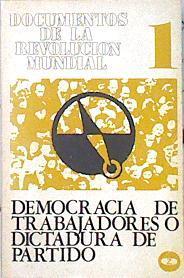 Documentos de la Revolución Mundial 1 Democracia de los trabajadores | 139243 | Erwin Oberlander, Frits Kool