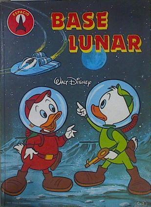 Base lunar (Serie Espacio 2) | 152649 | Disney, Walt