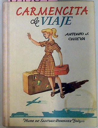 Carmencita De Viaje | 64061 | Onieva Antonio J/Antonio Cobos ( Ilustrador)