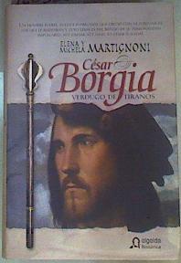 César Borgia, verdugo de tiranos  (De la conjura de Magione a la matanza de Senigallia) | 160328 | Prior Venegas, María/Martignoni, Elena/Martignoni, Michela