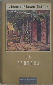 La barraca | 150282 | Blasco Ibáñez, Vicente