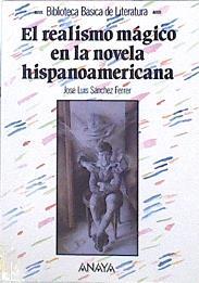 Realismo Magico De La Novela Hispanoamericana Del | 655 | Sanchez Ferrer Jose