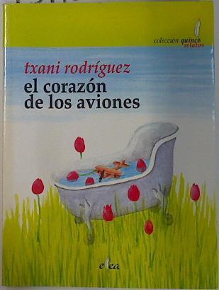 El corazón de los aviones | 131128 | Rodríguez Hernández, Txani