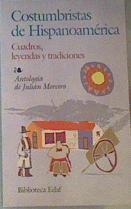 Costumbristas de Hispanoamérica: cuadros, leyendas y tradiciones | 163129 | Julián Moreno