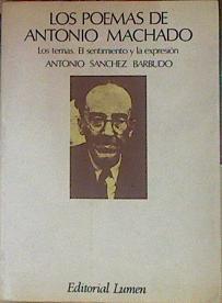 Los poemas de Antonio Machado | 98822 | Sánchez Barbudo, Antonio