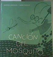 Canción del mosquito (letra mayuscula y manuscrita) | 163135 | Armengol Ponce, Meritxell/Ilustradora Maria Tarrago