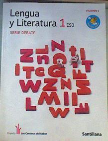 Lengua y literatura, 1 ESO Vol.1 Serie debate | 163929 | Pedro López lara