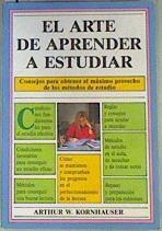 El Arte de Aprender a Estudiar | 160062 | Kornhauser, Arthur W.