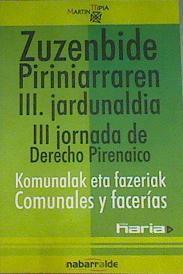 Zuzenbide Piriniarra. Derecho Pirenaico: Etorkizuneko kultura. Cultura de futuro | 167612 | VVAA