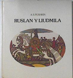 Ruslan y Liudmila | 69313 | Pushkin/Ilustrado por José Munté