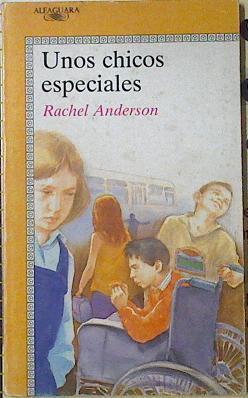 Unos chicos especiales | 124059 | Anderson, Rachel