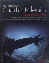 Cuarto milenio 17. Naturaleza insólita | 151961 | Jiménez Elizari, Iker