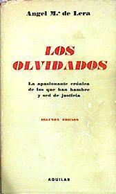 Los Olvidados La Apasionante Crónica De Los Que Han Hambre Y Sed De Justicia | 49933 | Lera Angel Mª De