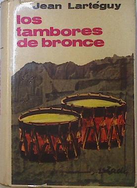 Los Tambores De Bronce | 66521 | Larteguy Jean