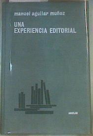 Una experiencia editorial | 133452 | Manuel Aguilar Muñoz