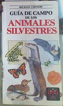 Guia de campo de los Animales silvestres | 156247 | Chinery, Michael