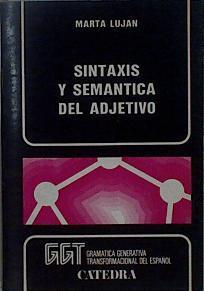 Sintaxis y semántica del adjetivo | 148514 | Luján Gough, Marta