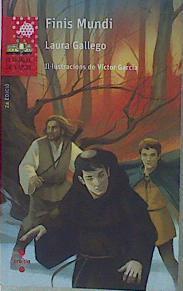 Finis Mundi (català) | 153691 | Gallego, Laura (1977-)/Traductor Ferran Gibert i Álvarez/Ilustrador Víctor García