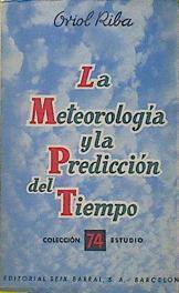 La Meteorologia y la predicción del tiempo | 120652 | Oriol Riba