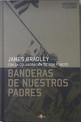 Banderas de nuestros padres | 68631 | Bradley, James/Sasot Mateus, Albert/Powers, Ron