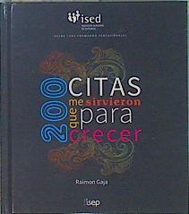 200 citas que me sirvieron para crecer | 146939 | Raimon Gaja Jaumeandreu