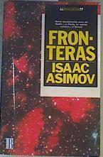 Fronteras | 166012 | Asimov, Isaac