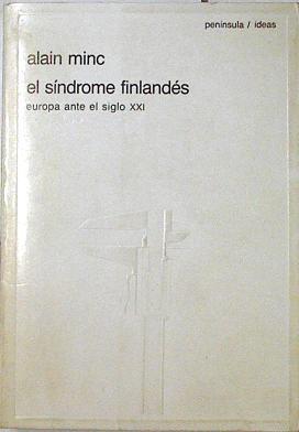 El síndrome finlandés: Europa ante el siglo XXI | 123430 | Minc, Alain