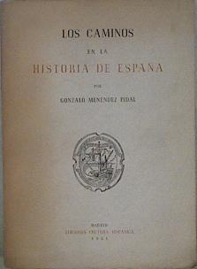 Los Caminos en la Historia de España | 148156 | Menendez Pidal, Gonzalo