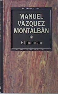 El Pianista | 1085 | Vazquez Montalban Manuel