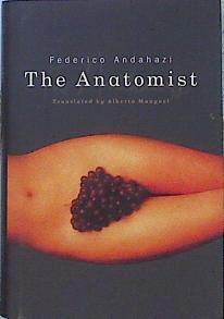 The Anatomist | 47076 | Andahazi Federico