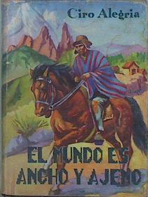 El Mundo es Ancho y Ajeno | 151946 | Ciro Alegria