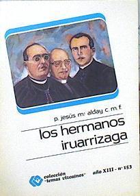 Los hermanos Iruarrizaga | 141260 | Alday Otxoa de Olano, Jesús M.