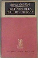 Historia de la estupidez humana | 161295 | Rath-Vegh, Istvan