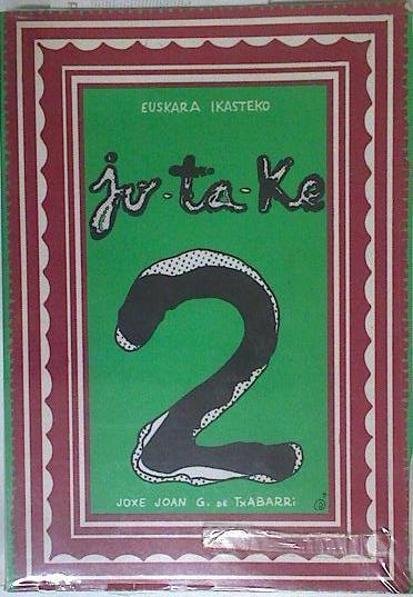 Jo ta ke 2 Euskara ikasteko | 123414 | González Txabarri, Joxé Joan