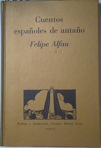 Cuentos españoles de antaño | 127067 | Alfau, Felipe