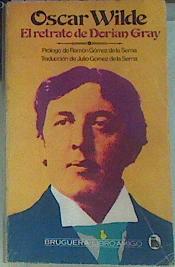 El Retrato de Dorian Gray | 155757 | Wilde, Oscar/Traductor, Julio Gomez de la Serna